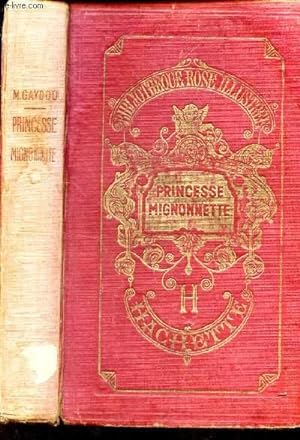 Immagine del venditore per PRINCESSE MIGNONNETTE venduto da Le-Livre