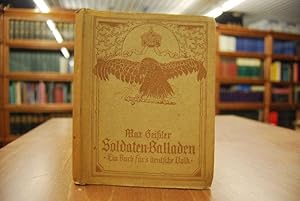 Bild des Verkufers fr Soldaten-Balladen. Ein Buch fr`s deutsche Volk. zum Verkauf von Gppinger Antiquariat