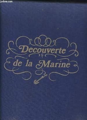 Seller image for DECOUVERTE DE LA MARINE - EXEMPLAIRE NUMEROTE for sale by Le-Livre