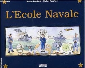 Seller image for L'ECOLE NAVALE ET LE GROUPE DES ECOLES DU POULMIC for sale by Le-Livre