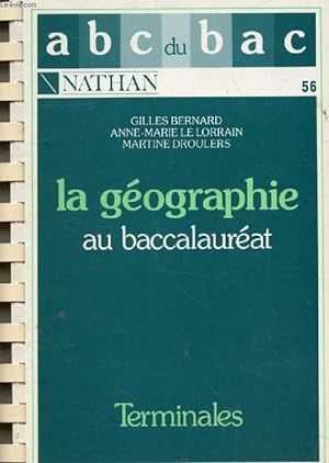 Bild des Verkufers fr LA GEOGRAPHIE AU BACCALAUREAT (ABC DU BAC) zum Verkauf von Le-Livre