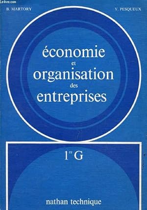 Imagen del vendedor de ECONOMIE ET ORGANISATION DES ENTREPRISES, 1re G a la venta por Le-Livre