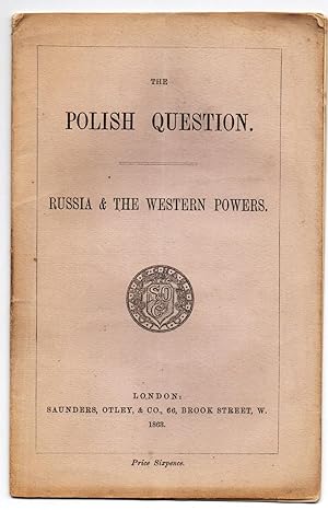 Bild des Verkufers fr The Polish Question. Russia & The Western Powers zum Verkauf von Attic Books (ABAC, ILAB)