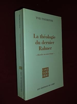 La theologie du dernier Rahner: "Aborder au sans-rivage": Approches de l'articulation entre philo...