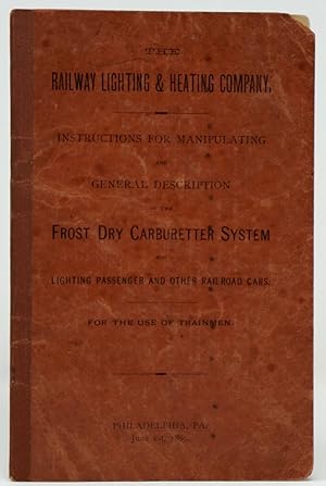 The Railway Lighting & Heating Company. Instructions for Manipulating and General Description of ...