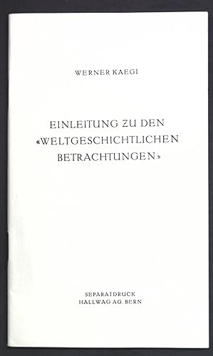 Bild des Verkufers fr Einleitung zu den "Weltgeschichtlichen Betrachtungen"; Separatdruck; zum Verkauf von books4less (Versandantiquariat Petra Gros GmbH & Co. KG)