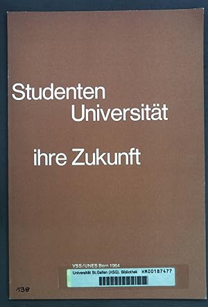 Seller image for Studenten Universitt ihre Zukunft; for sale by books4less (Versandantiquariat Petra Gros GmbH & Co. KG)