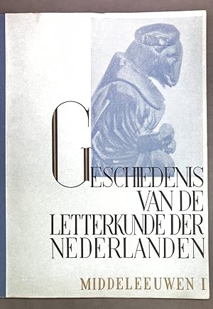 Imagen del vendedor de Geschiedenis van de letterkunde der Nederlanden, middeleeuwen I; a la venta por books4less (Versandantiquariat Petra Gros GmbH & Co. KG)