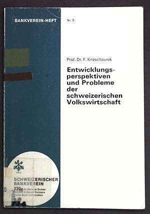 Imagen del vendedor de Entwicklungsperspektiven und Probleme der schweizerischen Volkswirtschaft; Bankverein-Heft Nr. 9 a la venta por books4less (Versandantiquariat Petra Gros GmbH & Co. KG)