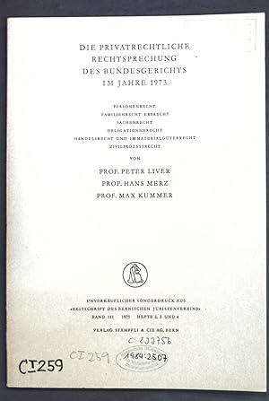 Seller image for Die privatrechtliche Rechtsprechung des Bundesgerichts im Jahre 1973; Sonderdruck aus: Zeitschrift des Bernischen Juristenvereins; for sale by books4less (Versandantiquariat Petra Gros GmbH & Co. KG)