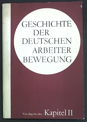 Bild des Verk�ufers f�r Geschichte der deutschen Arbeiterbewegung Kapitel II, Periode von 1849 bis 1871; zum Verkauf von books4less (Versandantiquariat Petra Gros GmbH & Co. KG)