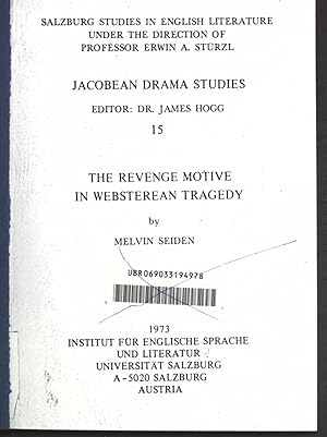 Seller image for Jacobean Drama Studies 15, The Revenge Motive in Websterean Tragedy. Salzburg Studies in English Literature, Jacobean Drama Studies 15; for sale by books4less (Versandantiquariat Petra Gros GmbH & Co. KG)