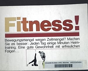 Immagine del venditore per Fitness! Eine Einladung, eine Anleitung, ein Handbuch zum Heimtraining; venduto da books4less (Versandantiquariat Petra Gros GmbH & Co. KG)
