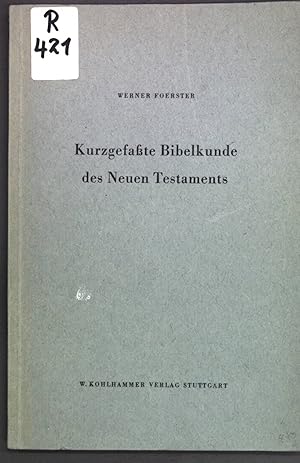 Bild des Verkufers fr Kurzgefate Bibelkunde des Neuen Testaments; zum Verkauf von books4less (Versandantiquariat Petra Gros GmbH & Co. KG)