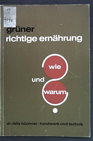 Bild des Verkufers fr Richtige Ernhrung wie und warum?; zum Verkauf von books4less (Versandantiquariat Petra Gros GmbH & Co. KG)
