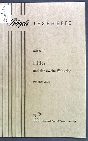 Imagen del vendedor de Hitler und der zweite Weltkrieg; Prgels Lesehefte, Heft 12; a la venta por books4less (Versandantiquariat Petra Gros GmbH & Co. KG)