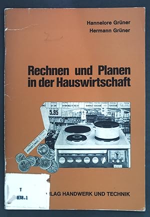 Bild des Verkufers fr Rechnen und Planen in der Hauswirtschaft; zum Verkauf von books4less (Versandantiquariat Petra Gros GmbH & Co. KG)