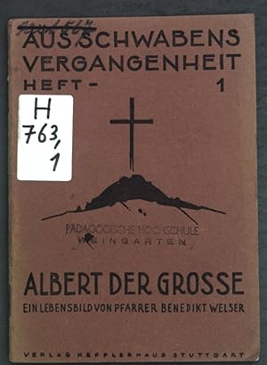 Bild des Verkufers fr Albert der Groe: Ein Lebensbild. Aus Schwabens Vergangenheit, Nr. 1; zum Verkauf von books4less (Versandantiquariat Petra Gros GmbH & Co. KG)