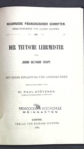 Imagen del vendedor de Der teutsche Lehrmeister; Neudrucke pdagogischer Schriften, Band III; a la venta por books4less (Versandantiquariat Petra Gros GmbH & Co. KG)