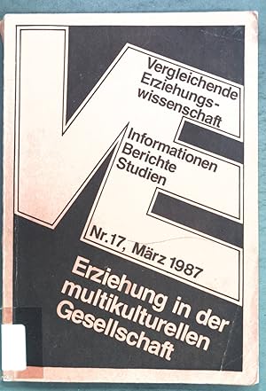 Imagen del vendedor de Erziehung in der multikulturellen Gesellschaft; Vergleichende Erziehungswissenschaft: Informationen, Berichte, Studien, Nr. 17 a la venta por books4less (Versandantiquariat Petra Gros GmbH & Co. KG)