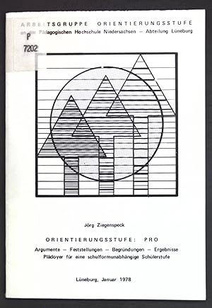 Bild des Verkufers fr Orientierungsstufe: Pro - Argumente, Festellungen, Begndungen, Ergebnisse, Pldoyer fr eine schulformunabhngige Schlerstufe; zum Verkauf von books4less (Versandantiquariat Petra Gros GmbH & Co. KG)