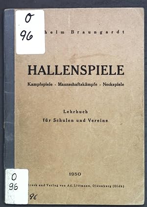 Seller image for Hallenspiele Kampfspiele, Mannschaftskmpfe, Neckspiele; Lehrbuch fr Schulen und Vereine; for sale by books4less (Versandantiquariat Petra Gros GmbH & Co. KG)