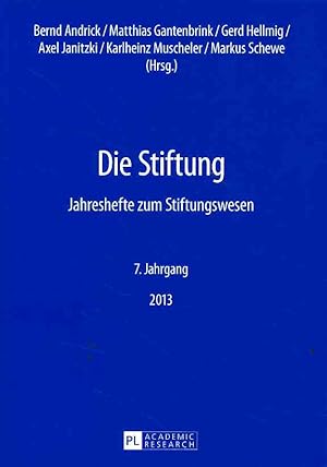 Imagen del vendedor de Die Stiftung: Jahreshefte zum Stiftungswesen - 7. Jg. 2013. a la venta por Fundus-Online GbR Borkert Schwarz Zerfa