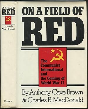 Imagen del vendedor de On a Field of Red: The Communist International and the Coming of World War II a la venta por Between the Covers-Rare Books, Inc. ABAA