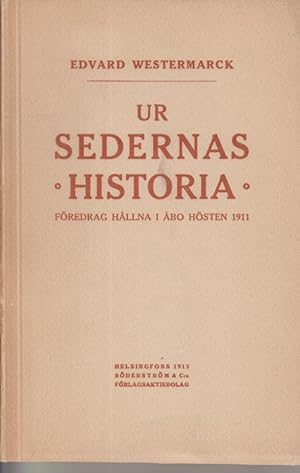 Seller image for Ur Sedernas Historia. Fredrag Hallna i abo Hsten. for sale by Allguer Online Antiquariat