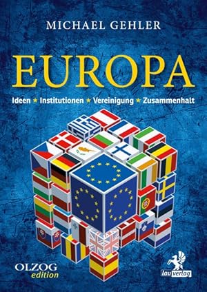 Bild des Verkufers fr Europa Ideen - Institutionen - Vereinigung - Zusammenhalt zum Verkauf von primatexxt Buchversand