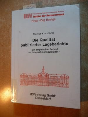 Seller image for Die Qualitt publizierter Lageberichte : ein empirischer Befund zur Unternehmenspublizitt for sale by Gebrauchtbcherlogistik  H.J. Lauterbach