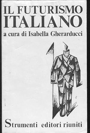 IL FUTURISMO ITALIANO, Roma, Editori Riuniti, 1975