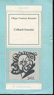 COLLAUDI FUTURISTI (a cura di GLAUCO VIAZZI), Napoli, Guida editori, 1977