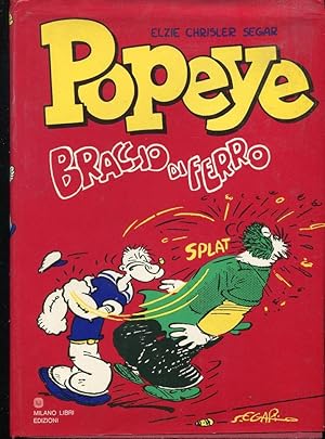 POPEYE . BRACCIO DI FERRO a fumetti, Milano, Milano Libri, 1974