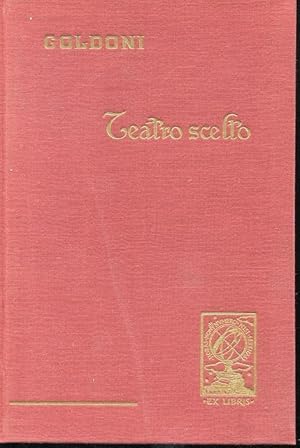 GOLDONI - TEATRO SCELTO, Roma, amici del libro, 1958