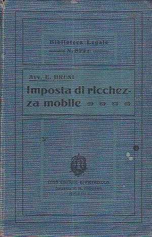 Immagine del venditore per Leggi, decreti e regolamenti sulla imposta di ricchezza mobile con illustrazioni e note. Terza edizione rifatta venduto da Gilibert Libreria Antiquaria (ILAB)