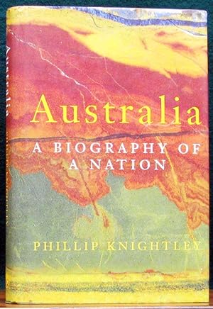Seller image for AUSTRALIA. A biography of a nation. for sale by The Antique Bookshop & Curios (ANZAAB)