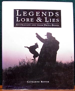 Seller image for LEGENDS, LORE & LIES. Australians and their Driza-Bones. for sale by The Antique Bookshop & Curios (ANZAAB)