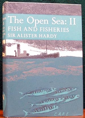 Seller image for THE OPEN SEA: ITS NATURAL HISTORY. Part II: Fish and Fisheries. for sale by The Antique Bookshop & Curios (ANZAAB)