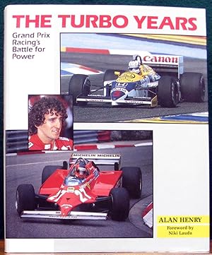 Seller image for THE TURBO YEARS. Grand Prix Racing's battle for power. for sale by The Antique Bookshop & Curios (ANZAAB)