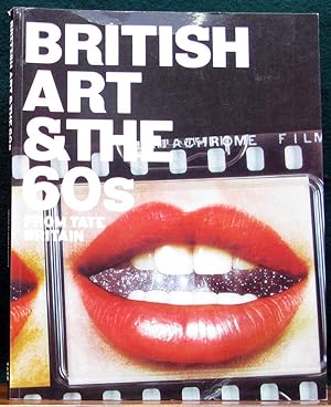 Seller image for BRITISH ART & THE 60S. From Tate Britain. for sale by The Antique Bookshop & Curios (ANZAAB)