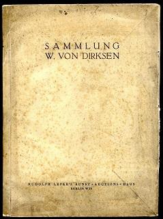 Sammlung W. von Dirksen, Berlin.