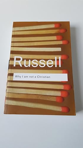 Seller image for Why I am not a Christian: and Other Essays on Religion and Related Subjects (Routledge Classics) for sale by The Swift Bookstore