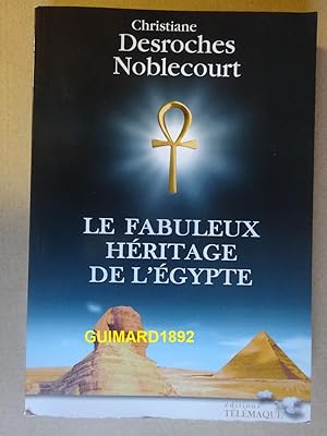 Le fabuleux héritage de l'Egypte