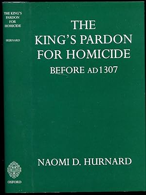 Image du vendeur pour The King's Pardon for Homicide Before AD 1307 mis en vente par Little Stour Books PBFA Member