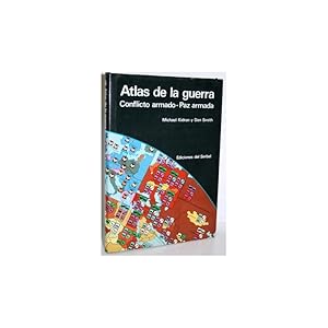 Seller image for EL ATLAS DE LA GUERRA. CONFLICTO ARMADO-PAZ ARMADA for sale by Librera Salamb