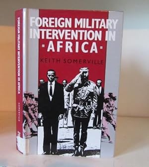 Seller image for Foreign Military Intervention in Africa for sale by BRIMSTONES