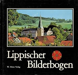 Bild des Verkufers fr Lippischer Bilderbogen. Lippe mit seinen16 Stdten und Gemeinden zum Verkauf von Paderbuch e.Kfm. Inh. Ralf R. Eichmann