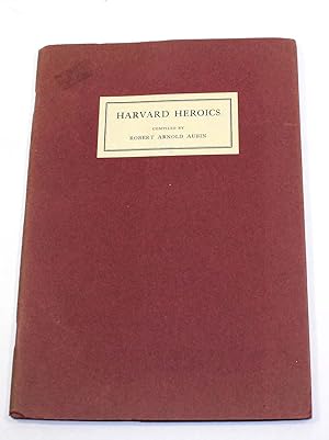 Harvard Heroics: A Collection of Eighteenth Century Verse Descriptions of Harvard College