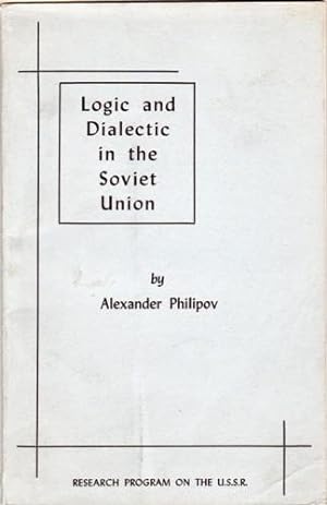 Seller image for Logic and Dialectic in the Soviet Union for sale by Reflection Publications